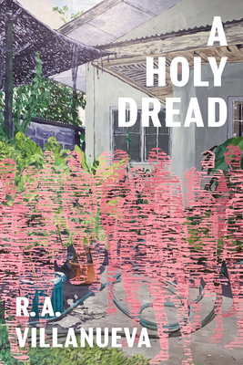 A Holy Dread - Villanueva, R A