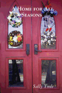 A Home for All Seasons