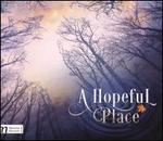 A Hopeful Place