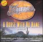 A Horse with No Name and Other Hits