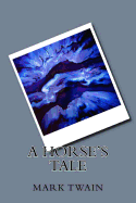 A Horse's Tale