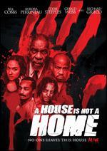 A House is Not a Home