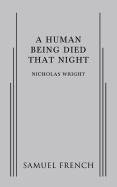 A Human Being Died That Night