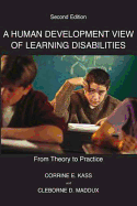 A Human Development View of Learning Disabilities - Kass, Corrine E