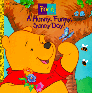 A Hunny, Funny, Sunny Day