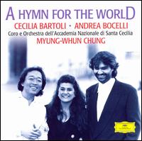 A Hymn for the World - Andrea Bocelli (tenor); Augusto Loppi (oboe); Cecilia Bartoli (mezzo-soprano); Cinzia Maurizio (harp); Daniele Rossi (organ);...