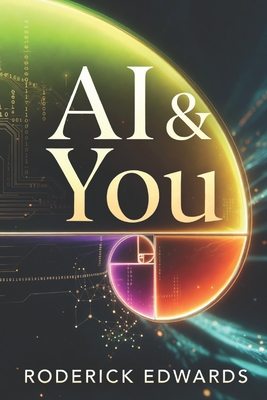 A.I. & You - Edwards, Roderick