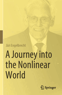 A Journey Into the Nonlinear World