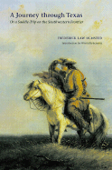 A Journey Through Texas; Or, a Saddle-Trip on the Southwestern Frontier
