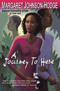 A Journey to Here