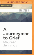 A Journeyman to Grief