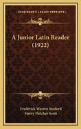 A Junior Latin Reader (1922)