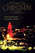 A Kansas City Christmas Cookbook