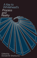 A Key to Whitehead's Process and Reality