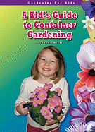 A Kid's Guide to Container Gardening