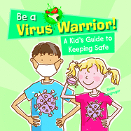 A Kid's Guide to Keeping Safe