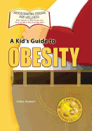 A Kid's Guide to Obesity