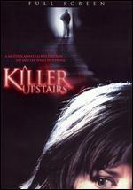 A Killer Upstairs