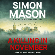 A Killing in November: a razor-sharp Oxford mystery