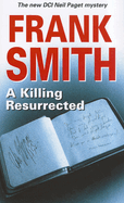 A Killing Resurrected