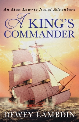 A King's Commander - Lambdin, Dewey