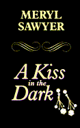 A Kiss in the Dark