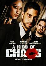 A Kiss of Chaos