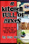 A Kitchen Full of Mixes