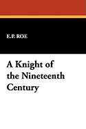 A Knight of the Nineteenth Century