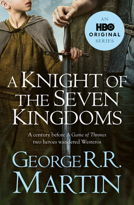A Knight of the Seven Kingdoms - Martin, George R.R.