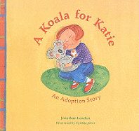 A Koala for Katie: An Adoption Story