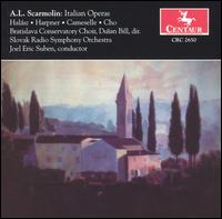 A.L. Scarmolin: Italian Operas - Judith Hal�sz (soprano); Kyu-Hee Cho (baritone); Maria Harpner (soprano); Pablo Cameselle (tenor);...