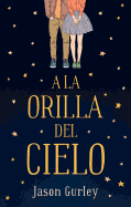 a la Orilla del Cielo