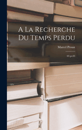 a la Recherche Du Temps Perdu: 05 Pt.03