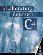 A Laboratory Course in C++: .