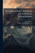 A Laboratory Manual of Physical Geography