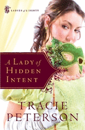 A Lady of Hidden Intent