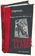 A Lapsed Anarchist's Approach to Being a Better Leader
