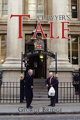 A Lawyer's Tale - Bridge, George