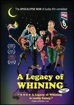 A Legacy of Whining