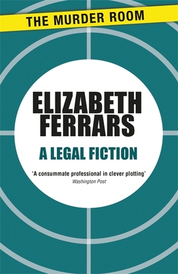 A Legal Fiction - Ferrars, Elizabeth