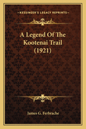 A Legend of the Kootenai Trail (1921)