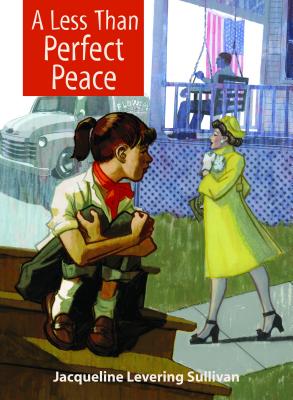 A Less Than Perfect Peace - Sullivan, Jacqueline Levering