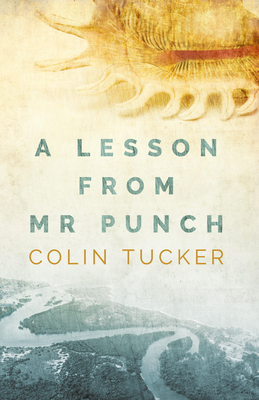 A Lesson from Mr Punch - Tucker, Colin