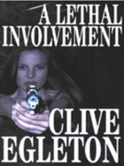 A Lethal Involvement - Egleton, Clive