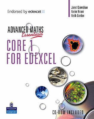 A Level Maths Essentials Core 1 for Edexcel Book, a Book - Crawshaw, Janet, and Hirani, Karim, and Gordon, Keith