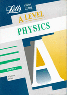 A-level Study Guide Physics - Breithaupt, Jim, and Dunn, Ken