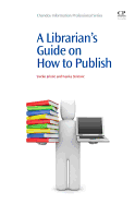 A Librarian's Guide on How to Publish