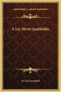 A Lie Never Justifiable