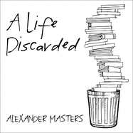A Life Discarded: 148 Diaries Found in the Trash